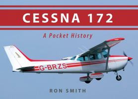 Cessna 172: A Pocket History 1445600862 Book Cover