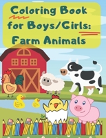 Coloring Book for Boys/Girls: Farm Animals: Color and Learn about Farm Animals: A Fun Educational Book for Kids with Stunning Coloring Illustrations B0CMK1CRN2 Book Cover