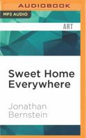 Sweet Home Everywhere: The Life and Times of an Unlikely Rock and Roll Anthem 1536635189 Book Cover