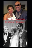 Aretha Franklin & Stevie Wonder: The Untold Story B085DS7HGD Book Cover