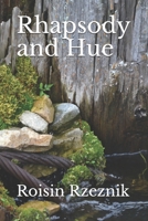 Rhapsody and Hue (Poetry, Verse, and Resonance) 0989214222 Book Cover