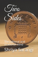 Two Sides: The rational and irrational mind B086PVL1F9 Book Cover