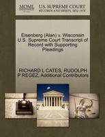 Eisenberg (Alan) v. Wisconsin U.S. Supreme Court Transcript of Record with Supporting Pleadings 1270580132 Book Cover