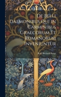 De Belli Daemonibus Qui in Carminibus Graecorum Et Romanorum Inveniuntur 1022761056 Book Cover