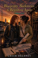 Blueprints, Backstories & Beginning Again: A Delaney Novel B0H7P44FY4 Book Cover