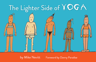 The Lighter Side of Yoga 159580109X Book Cover