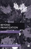 Beyond Privatization: A Global Perspective 0312232594 Book Cover