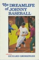 The Dreamlife of Johnny Baseball 1556430027 Book Cover