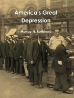 America's Great Depression 0945466056 Book Cover