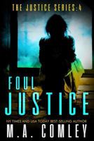 Foul Justice 1505646413 Book Cover