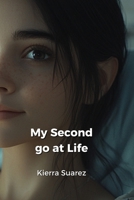 My Second go at Life B0DPR9C91N Book Cover