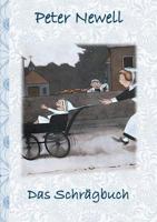 Das Schrägbuch: Kinder, Kinderbuch, Klassiker, Schulkinder, Vorschule, 1. 2. 3. 4. Klasse, Grundschule, Kindergarten, Weihnachten, Silvester, ... Geschenkbuch, Geschenk 3752829028 Book Cover