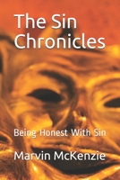 The Sin Chronicles: Being Honest With Sin B083XW6CL7 Book Cover