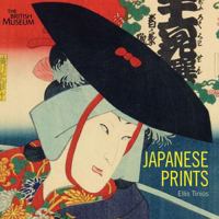 Japanese Prints: Ukiyo-e in Edo, 1700-1900 1848220766 Book Cover