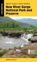 Best Easy Day Hikes New River Gorge National Park and Preserve 1493067516 Book Cover