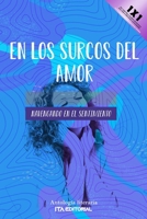 En los surcos del amor: Navegando en el sentimiento B0B2WLWN23 Book Cover