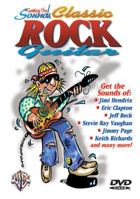 Getting the Sounds: Classic Rock Guitar, DVD 0757907466 Book Cover