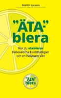 ?tablera: Hur du etablerar h?lsosamma koststrategier och en h?lsosam vikt 9180079423 Book Cover