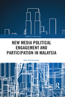 New Media Political Engagement And Participation in Malaysia 0367272970 Book Cover