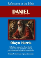 Reflections in the Bible Daniel 1923021281 Book Cover