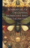 Robberflies Of The Genera Promachus And Proctacanthus 1022407872 Book Cover