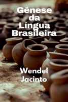 GÊNESE DA LÍNGUA BRASILEIRA 6586632102 Book Cover