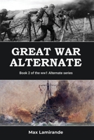 Great War Alternate 1069056081 Book Cover