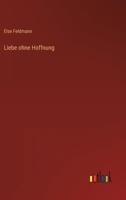 Liebe ohne Hoffnung 336849922X Book Cover