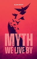 Myth We Live By B0DSR2HNWL Book Cover