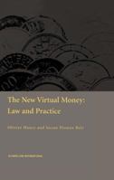 The New Virtual Money: Law and Practice 9041194428 Book Cover