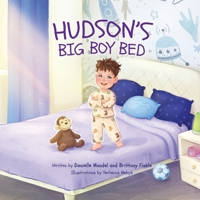 Hudson's Big Boy Bed B0GHYP3S8S Book Cover