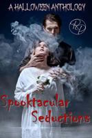 Spooktacular Seductions 1502987449 Book Cover