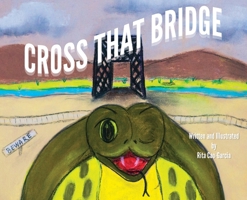 Cross That Bridge 0578619164 Book Cover