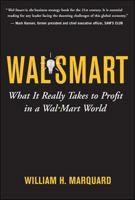 Wal-Smart: What It Really Takes to Profit in a Wal-Mart World 0071475168 Book Cover