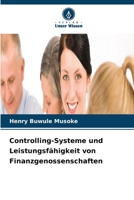 Controlling-Systeme und Leistungsfähigkeit von Finanzgenossenschaften (German Edition) 6630228367 Book Cover