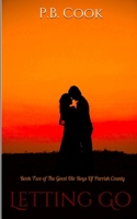 Letting Go : Book Two of the Good Ole Boys of Parrish County 1709979852 Book Cover