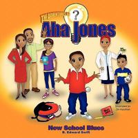 AHA Jones: New School Blues 0984237879 Book Cover