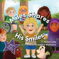 Miles Shares His Smiles B0CHLFK3CT Book Cover