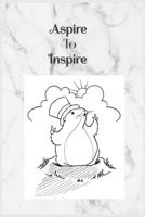 Aspire To Inspire: Groundhog Day B0841K6NWB Book Cover