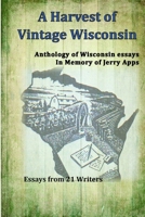 A Harvest of Vintage Wisconsin B0HF6KWW3W Book Cover