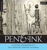 Artistry: Pen & Ink: A creative exploration of a time-treatured drawing technique 1633221784 Book Cover