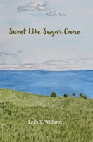Sweet Like Sugar Cane 1962776107 Book Cover