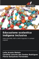 Educazione scolastica indigena inclusiva (Italian Edition) 6209854958 Book Cover