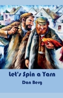 Let's Spin a Yarn B0GSPDT73B Book Cover