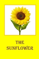 The Sunflower: The lifecycle of a sunflower for children. B08KJ553YX Book Cover