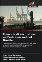 Memorie di esclusione nell'estremo sud del Brasile 6206992322 Book Cover