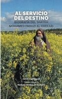 Al Servicio Del Destino: Biografía del Shaykh Mohamed Faouzi al-Karkari (Spanish Edition) 2931274100 Book Cover