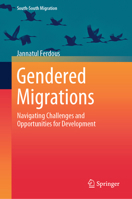 Gendered Migrations: Navigating Challenges and Opportunities for Development 981970443X Book Cover