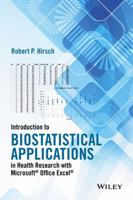 Introduction to Biostatistical Applications in Health Research with Microsoft Office Excel 1119089654 Book Cover