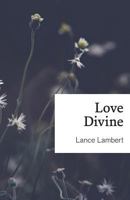 Love Divine 1683890779 Book Cover